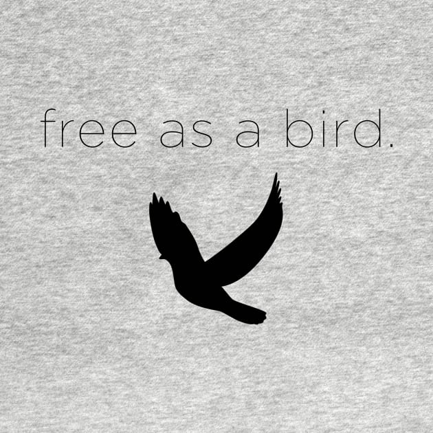 free as a bird by GramophoneCafe